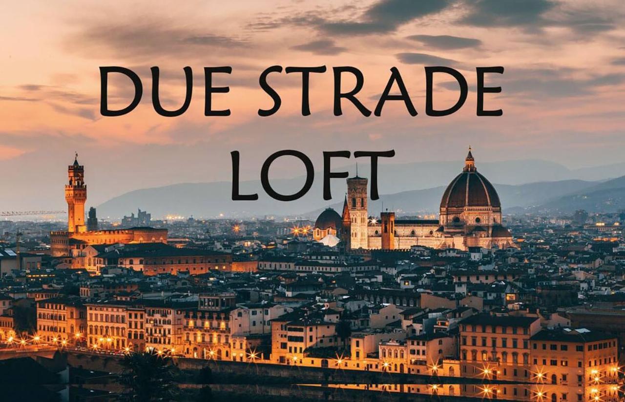 Due Strade Loft Firenze Διαμέρισμα Εξωτερικό φωτογραφία